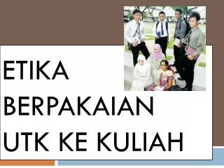 etika berpakaian utk ke kuliah