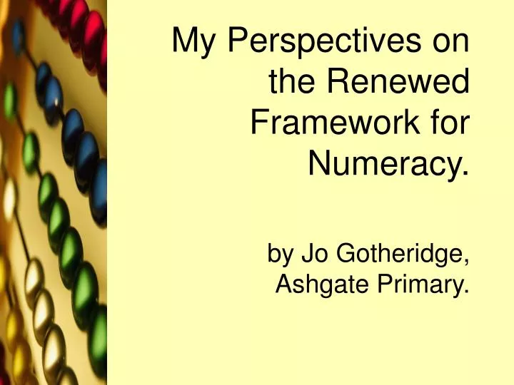my perspectives on the renewed framework for numeracy