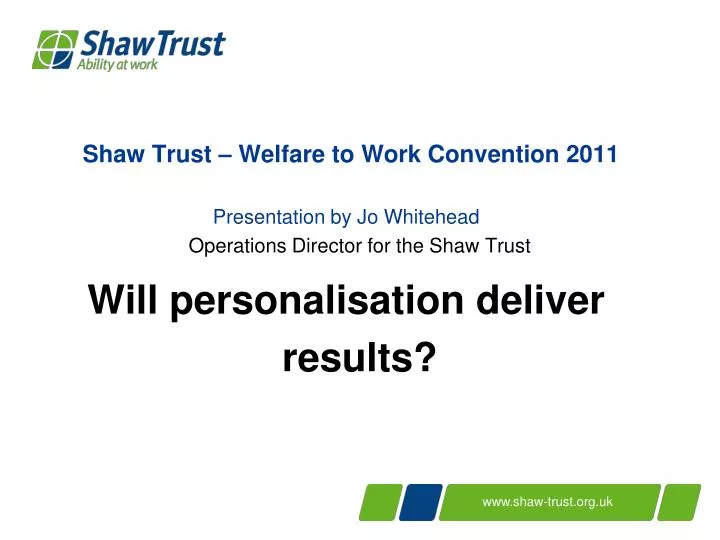 shaw trust welfare to work convention 2011