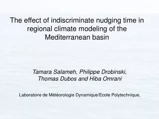 The effect of indiscriminate nudging time in regional climate modeling of the Mediterranean basin