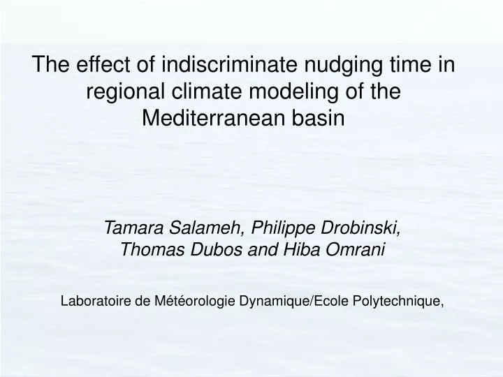 the effect of indiscriminate nudging time in regional climate modeling of the mediterranean basin