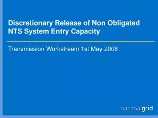 Discretionary Release of Non Obligated NTS System Entry Capacity
