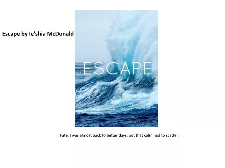 escape by ie shia mcdonald