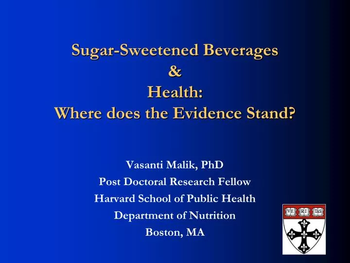 sugar sweetened beverages health where does the evidence stand