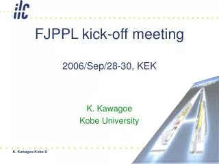 FJPPL kick-off meeting 2006/Sep/28-30, KEK