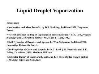 Liquid Droplet Vaporization