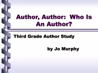 Author, Author: Who Is An Author?