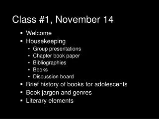 Class #1, November 14