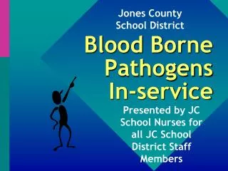Blood Borne Pathogens In-service