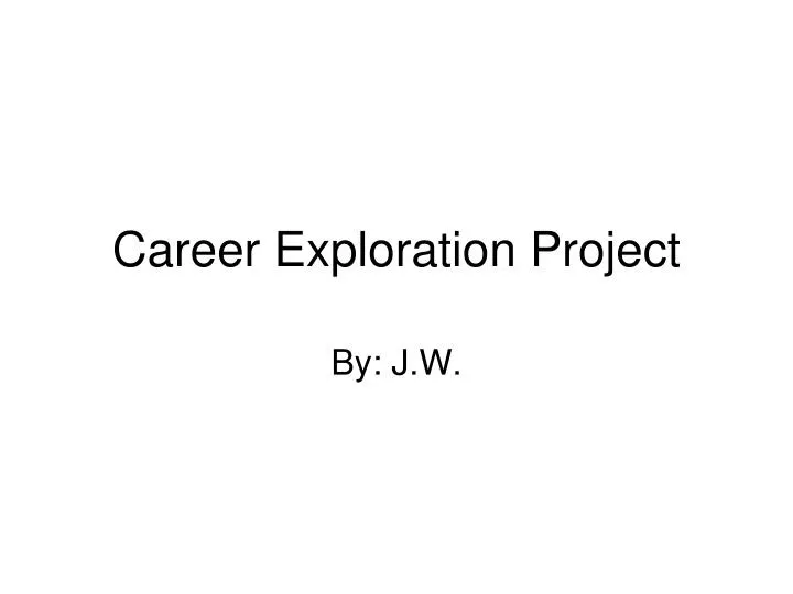 career exploration project