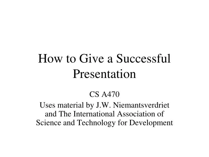 how to give a successful presentation