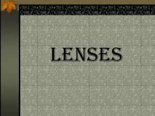 Lenses