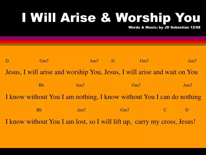 i will arise worship you words music by jd sebastian 12 98