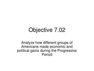 Objective 7.02