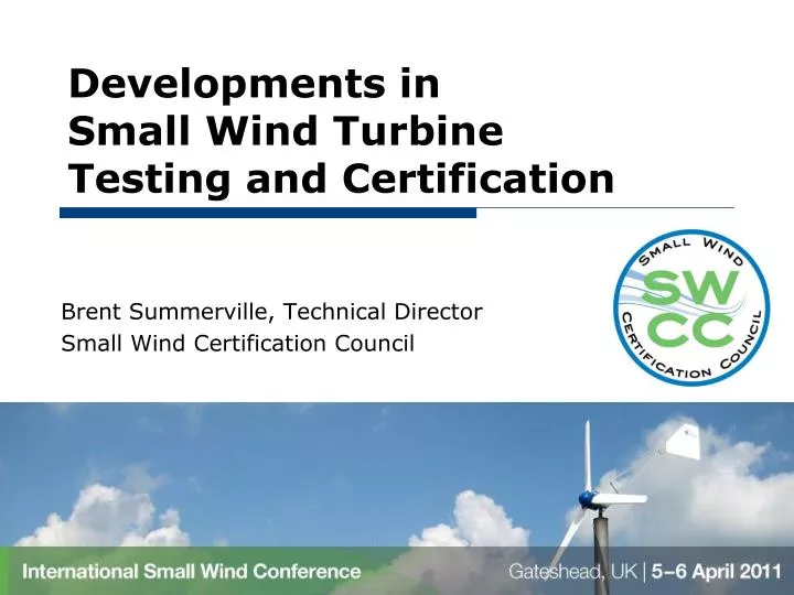 developments in small wind turbine testing and certification