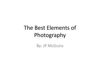 The Best Elements of Photography