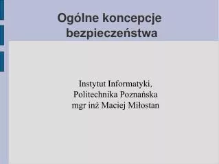 instytut informatyki politechnika pozna ska mgr in maciej mi ostan