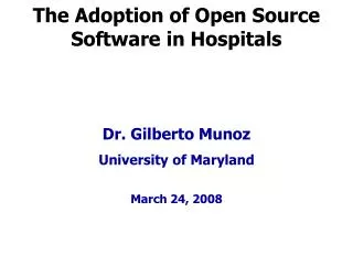 The Adoption of Open Source Software in Hospitals