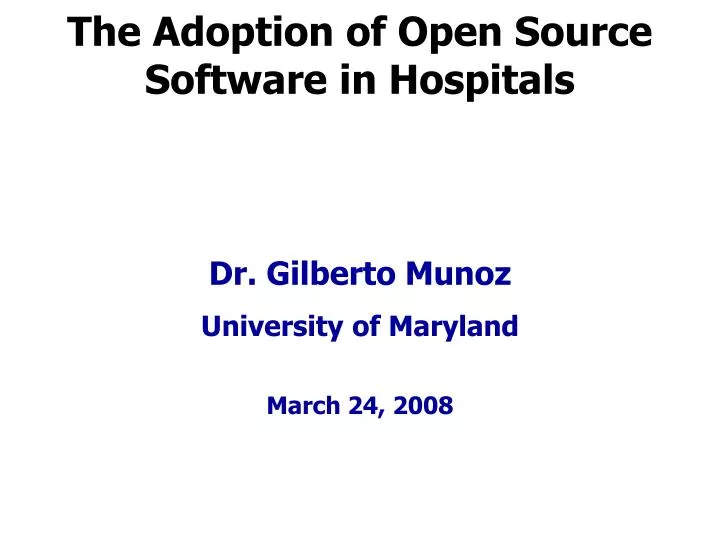 the adoption of open source software in hospitals