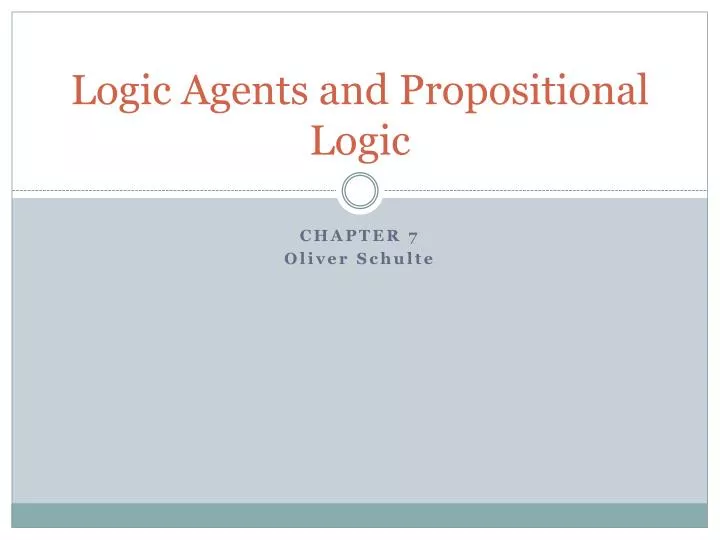 logic agents and propositional logic