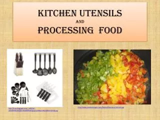 K itchen utensils and Processing food