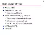 High Energy Physics - slide 1