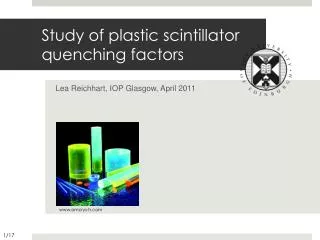 Study of plastic scintillator quenching factors