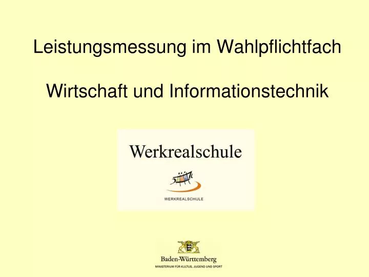 leistungsmessung im wahlpflichtfach wirtschaft und informationstechnik