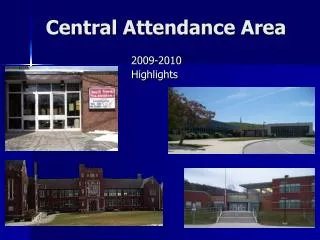 Central Attendance Area