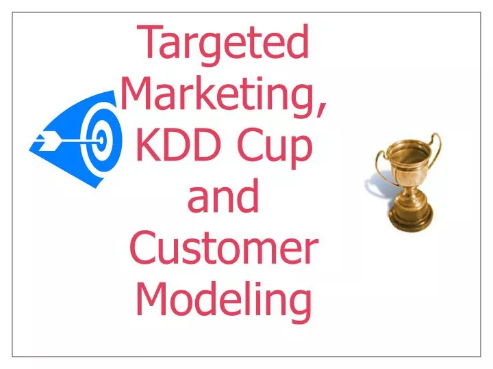 targeted marketing kdd cup and customer modeling