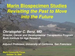 Marin Biospecimen Studies Revisiting the Past to Move into the Future