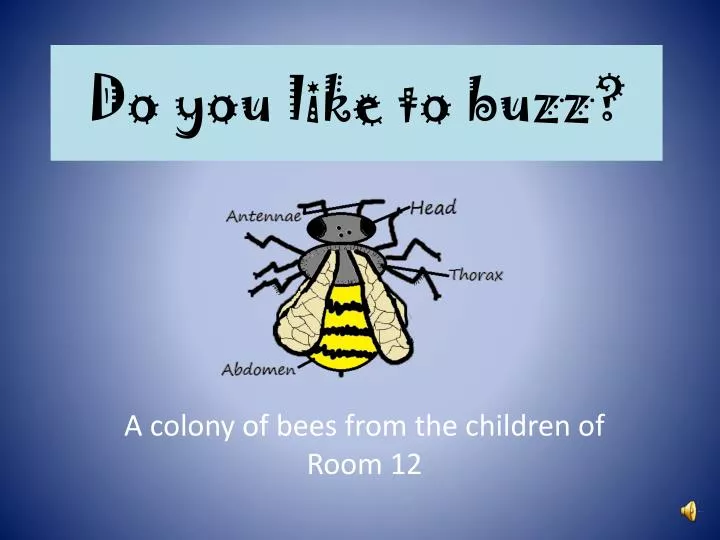 do you like to buzz