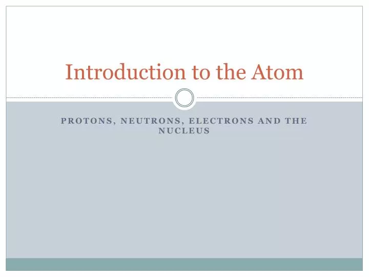 introduction to the atom