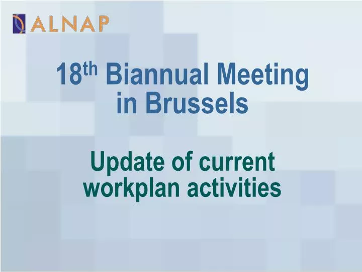 update of current workplan activities