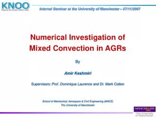 Numerical Investigation of Mixed Convection in AGRs By Amir Keshmiri