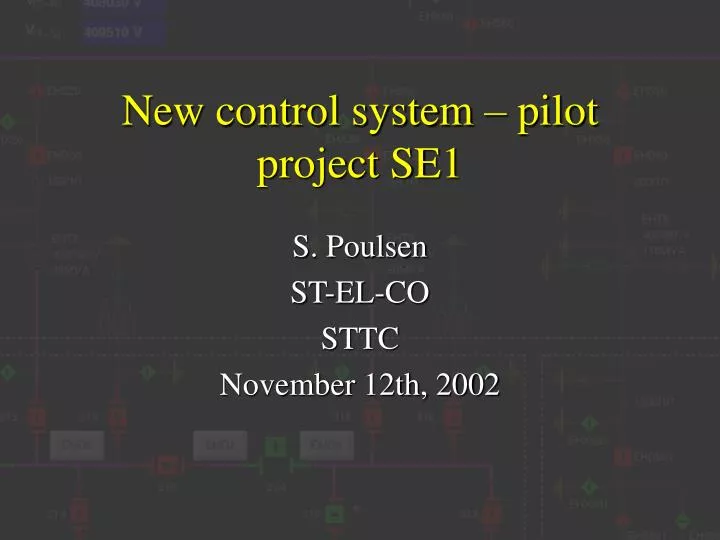 new control system pilot project se1