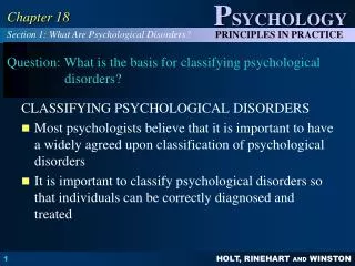 Question: What is the basis for classifying psychological disorders?