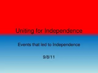 Uniting for Independence