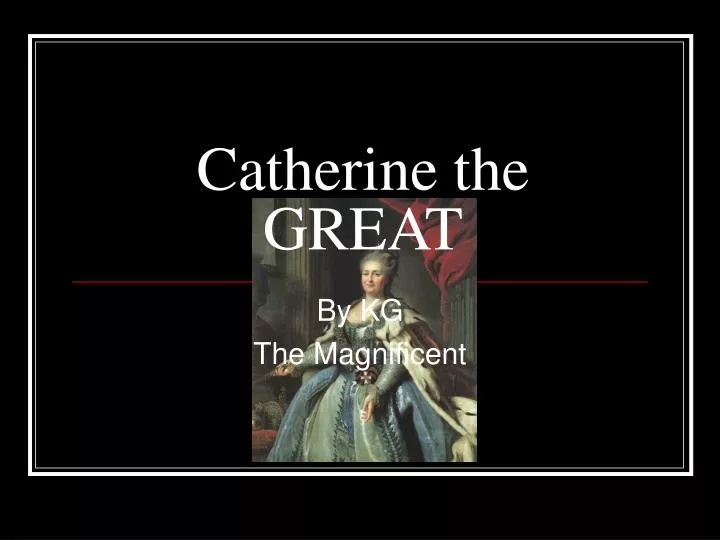 catherine the great presentation