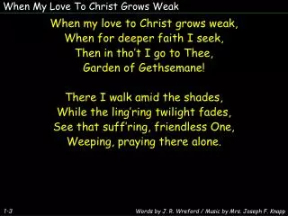 When My Love To Christ Grows Weak
