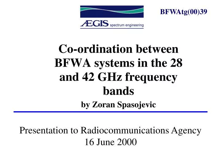 presentation to radiocommunications agency 16 june 2000