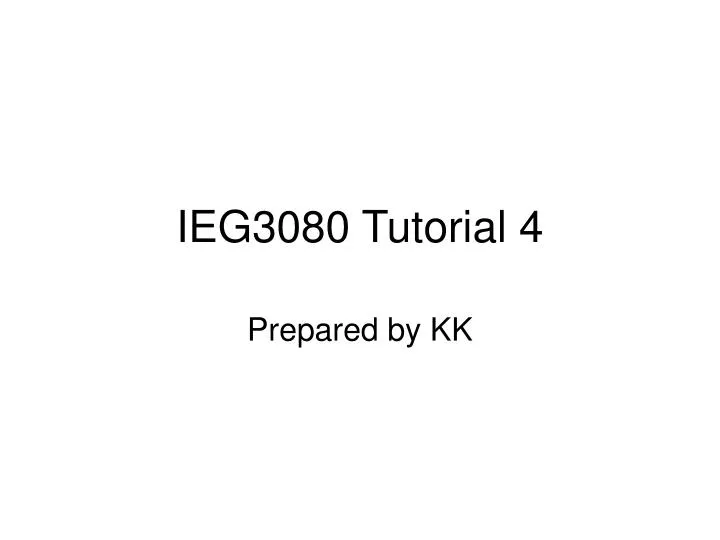 ieg3080 tutorial 4