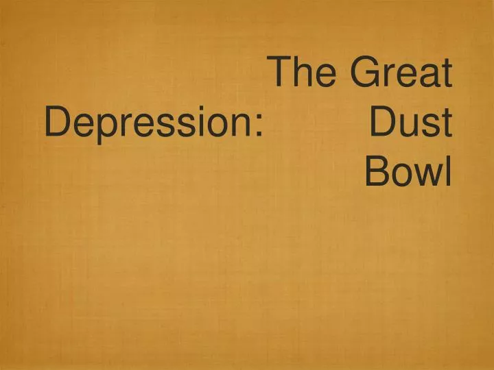 the great depression dust bowl