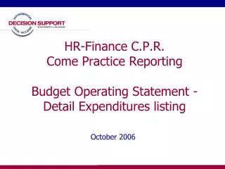 HR-Finance C.P.R. Come Practice Reporting Budget Operating Statement - Detail Expenditures listing