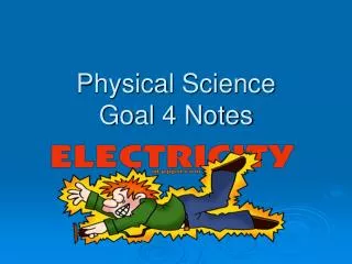 Physical Science Goal 4 Notes