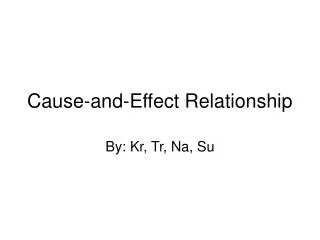 Cause-and-Effect Relationship