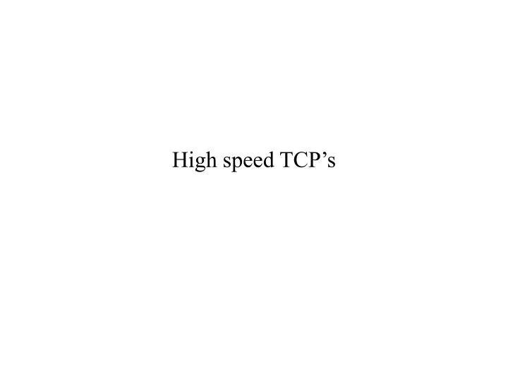 high speed tcp s
