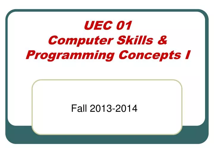 uec 01 computer skills programming concepts i