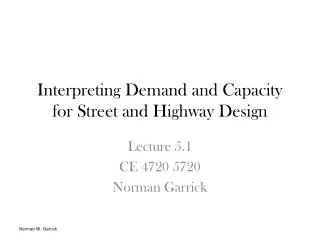 Interpreting Demand and Capacity for Street and Highway Design