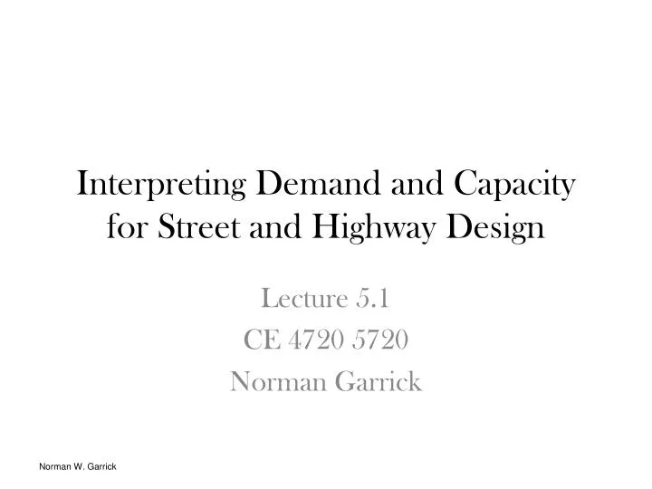 interpreting demand and capacity for street and highway design